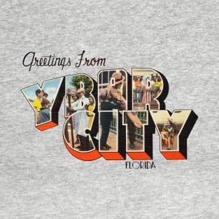 Greetings from Ybor City Florida T-Shirt